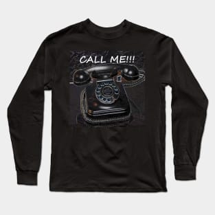 Call Me! Long Sleeve T-Shirt